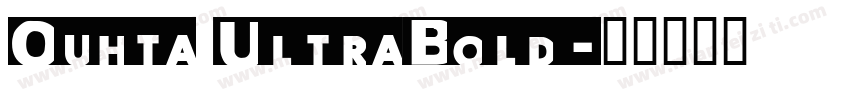Ouhta UltraBold字体转换